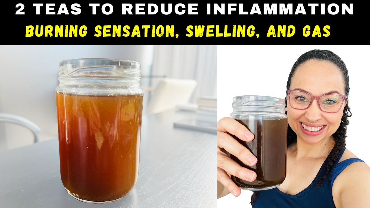 2 NATURAL HERBAL TEAS to Relieve Pain, Reduce Swelling, and Fight Inflammation